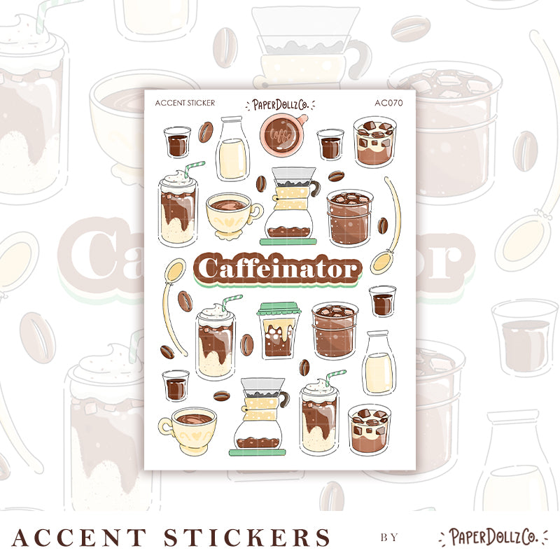 Caffeinator | Accent Sticker | PaperDollzCo | ac070