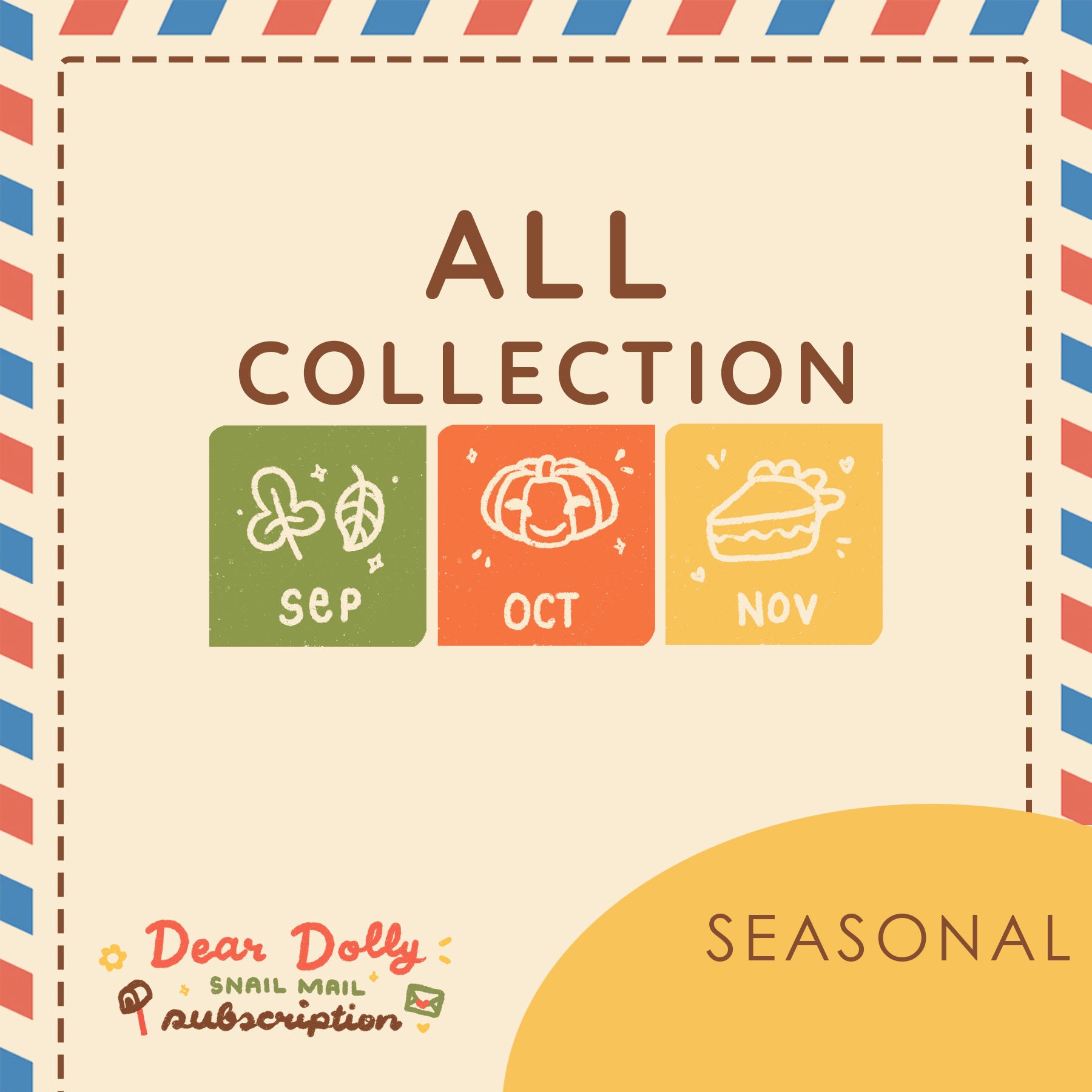 Seasonal | All Collection | Dear Dolly Snail Mail Subscription