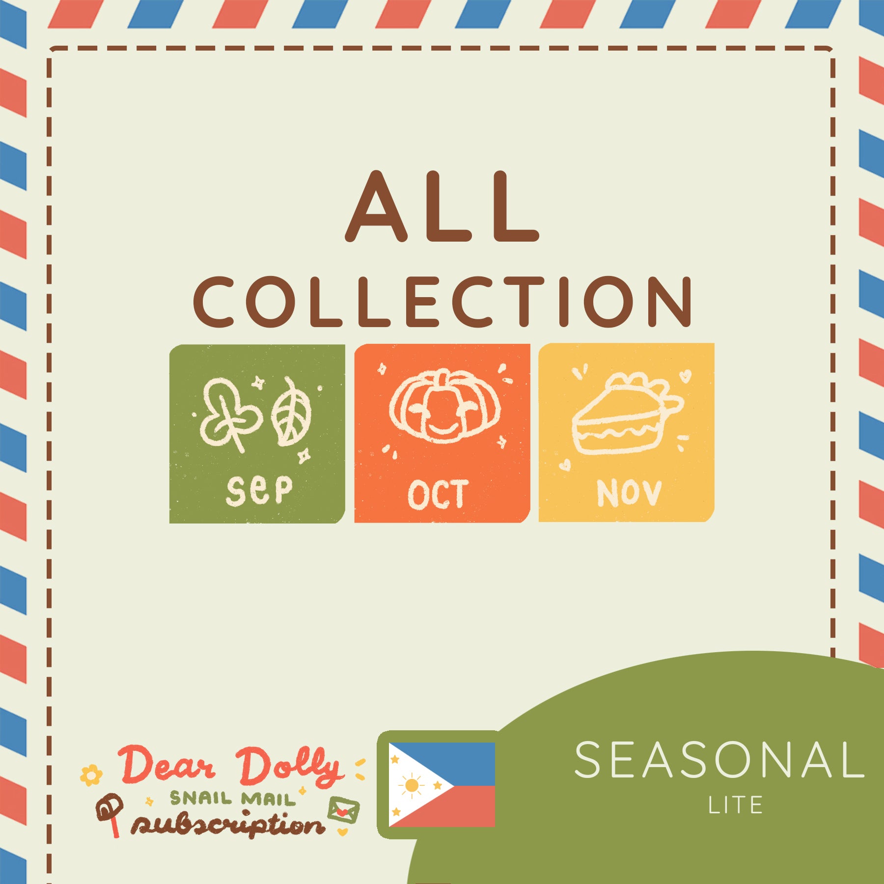 Seasonal Lite | All Collection | Dear Dolly Snail Mail Subscription 🇵🇭