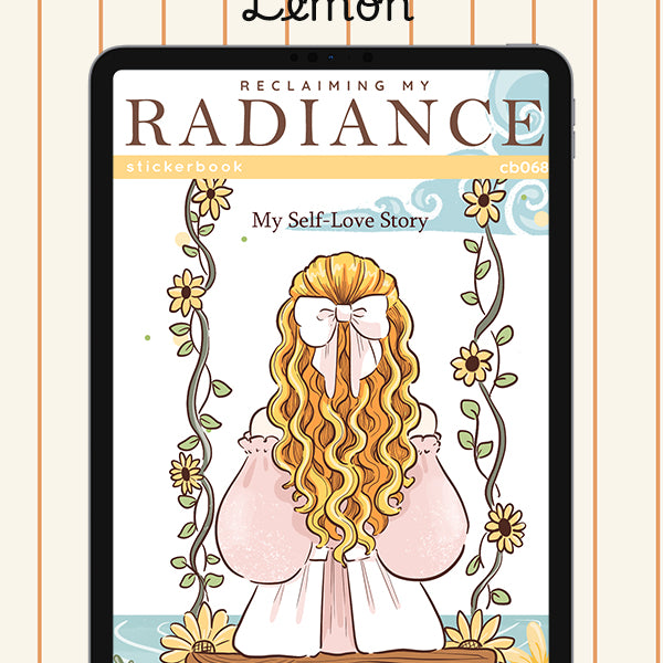 Reclaiming My Radiance Sticker Book Digital File | Lemon | PaperDollzCo